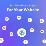 Top 7 WordPress Plugins You Should Use in 2025