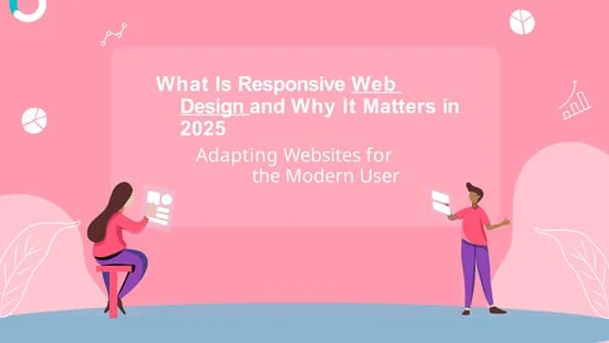 Why Responsive Web Design Still Matters in 2025